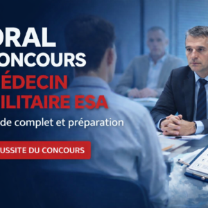 Tout savoir de l'oral du concours de l'ESA Tout savoir de l'oral du concours de l'ESA (médecin militaire)