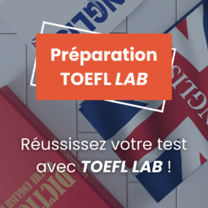 TOEFL LAB – Formule de préparation